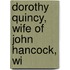 Dorothy Quincy, Wife Of John Hancock, Wi