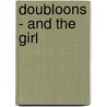 Doubloons - And The Girl by John Maxwell Forbes