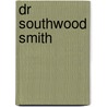 Dr Southwood Smith by Gertrude Hill Lewes