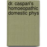 Dr. Caspari's Homoeopathic Domestic Phys door Hartmann Franz Hartmann