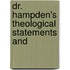 Dr. Hampden's Theological Statements And