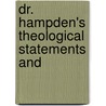Dr. Hampden's Theological Statements And door Pusey