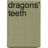 Dragons' Teeth door James Pycroft