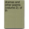 Dramas And Other Poems (Volume 2); Of Th by Pietro Metastasio