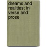 Dreams And Realities; In Verse And Prose door John Critchley Prince