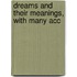 Dreams And Their Meanings, With Many Acc