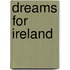 Dreams For Ireland