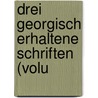 Drei Georgisch Erhaltene Schriften (Volu by Antipope Hippolytus