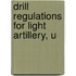 Drill Regulations For Light Artillery, U