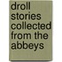 Droll Stories Collected From The Abbeys