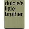 Dulcie's Little Brother door Evelyn Everett Green
