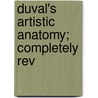 Duval's Artistic Anatomy; Completely Rev by Mathias Marie Duval