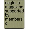 Eagle, A Magazine Supported By Members O door Onbekend