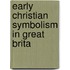 Early Christian Symbolism In Great Brita
