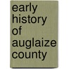 Early History Of Auglaize County by Joshua Dean Simkins