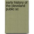 Early History Of The Cleveland Public Sc
