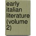 Early Italian Literature (Volume 2)