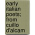 Early Italian Poets; From Cuillo D'Alcam