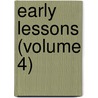 Early Lessons (Volume 4) door Maria Edgeworth