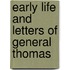 Early Life And Letters Of General Thomas