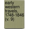 Early Western Travels, 1748-1846 (V. 9) by Jesuits Reuben Gold Thwaites