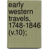 Early Western Travels, 1748-1846 (V.10); door Jesuits Reuben Gold Thwaites