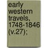 Early Western Travels, 1748-1846 (V.27);