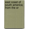 East Coast Of South America; From The Or door United States. Office
