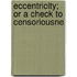 Eccentricity; Or A Check To Censoriousne