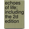Echoes Of Life; Including The 2d Edition door A. Warner Hull Snoad