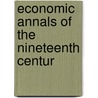 Economic Annals Of The Nineteenth Centur by William Smart