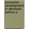Economic Development In Denmark Before A door Harald Westergaard