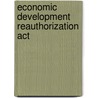 Economic Development Reauthorization Act by United States Congress Works