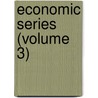 Economic Series (Volume 3) by University of Bombay