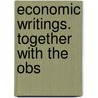 Economic Writings. Together With The Obs door William Petty