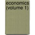 Economics (Volume 1)