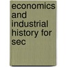 Economics And Industrial History For Sec door Henry Winfred Thurston