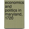 Economics And Politics In Maryland, 1720 door Sioussat