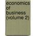 Economics Of Business (Volume 2)