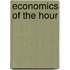 Economics Of The Hour