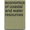 Economics of Coastal and Water Resources door R.K. Turner