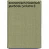 Economisch-Historisch Jaarboek (Volume 6 by Econ Nederlandsch Economisch-Historisch