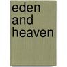 Eden And Heaven by Maria Louisa Charlesworth