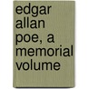 Edgar Allan Poe, A Memorial Volume door Sara Sigourney Rice