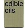 Edible Oils by Mitchell