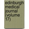 Edinburgh Medical Journal (Volume 17) door Unknown Author