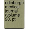 Edinburgh Medical Journal (Volume 20, Pt door Unknown Author