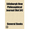 Edinburgh New Philosophical Journal (Vol by General Books
