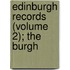Edinburgh Records (Volume 2); The Burgh