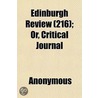 Edinburgh Review (216); Or, Critical Jou door Onbekend